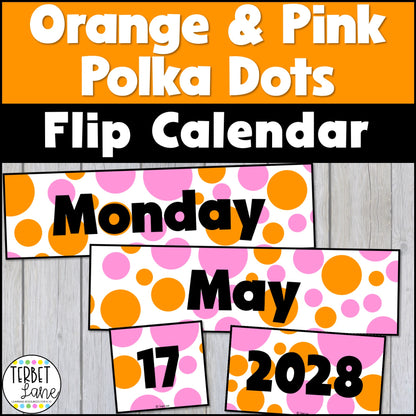 Orange and Pink Polka Dot Flip Calendar Classroom Printable